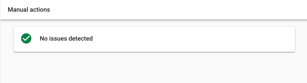 Image of search console tab that shows there's no manual action that would affect my site from showing up on Google is part of your website audit
